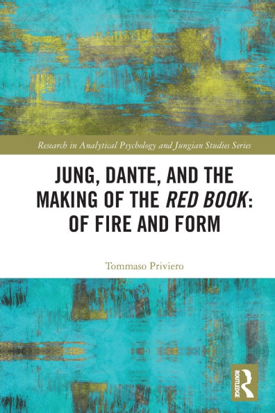 Jung, Dante, and the Making Of Red Book: Fire Form