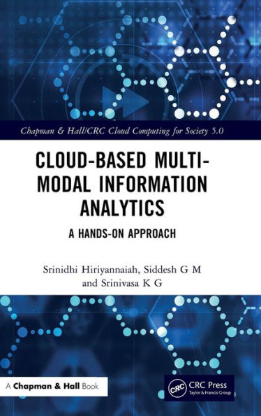 Cloud-based Multi-Modal Information Analytics: A Hands-on Approach