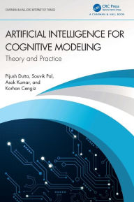 Title: Artificial Intelligence for Cognitive Modeling: Theory and Practice, Author: Pijush Dutta