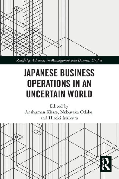 Japanese Business Operations an Uncertain World