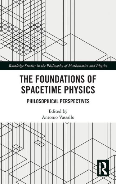 The Foundations of Spacetime Physics: Philosophical Perspectives