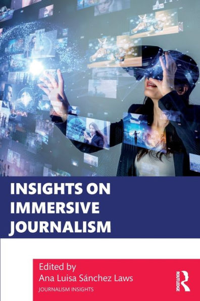 Insights on Immersive Journalism