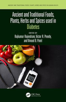 Ancient and Traditional Foods, Plants, Herbs Spices used Diabetes