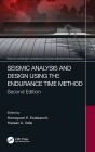 Seismic Analysis and Design using the Endurance Time Method