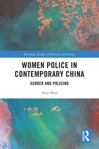 Women Police Contemporary China: Gender and Policing