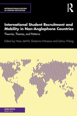 International Student Recruitment and Mobility Non-Anglophone Countries: Theories, Themes, Patterns