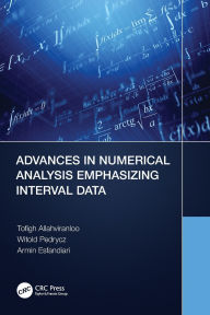 Title: Advances in Numerical Analysis Emphasizing Interval Data, Author: Tofigh Allahviranloo