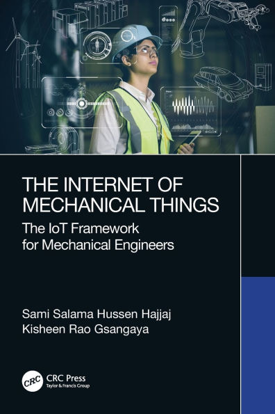 The Internet of Mechanical Things: IoT Framework for Engineers