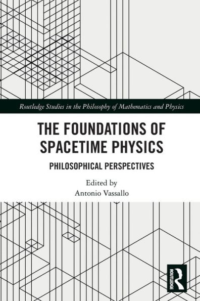 The Foundations of Spacetime Physics: Philosophical Perspectives