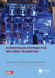 Title: Powertrain Systems for Net-Zero Transport, Author: Institution of Mechanical Engineers (IMe