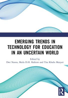 Emerging Trends Technology for Education an Uncertain World: Proceedings of the 6th International Conference on Muslim Society, (ICEMS 2020), Jakarta, Indonesia, 18-19 November 2020