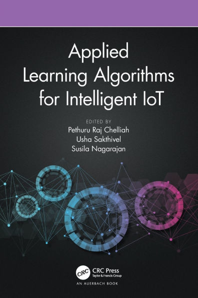 Applied Learning Algorithms for Intelligent IoT