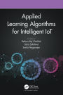 Applied Learning Algorithms for Intelligent IoT