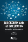 Blockchain and IoT Integration: Approaches and Applications