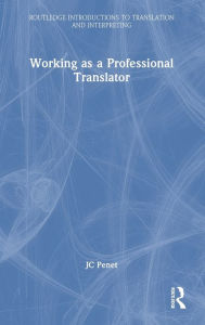 Title: Working as a Professional Translator, Author: JC Penet