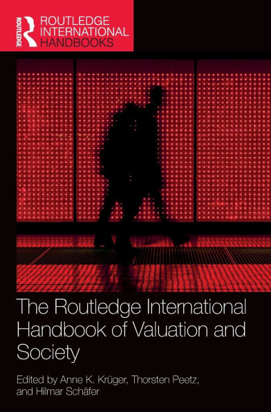 The Routledge International Handbook of Valuation and Society