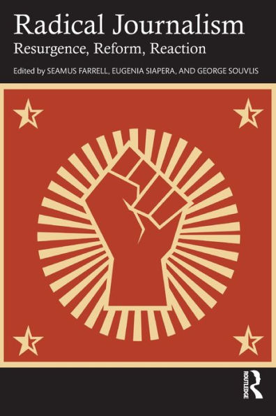 Radical Journalism: Resurgence, Reform, Reaction