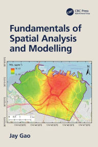 Title: Fundamentals of Spatial Analysis and Modelling, Author: Jay Gao
