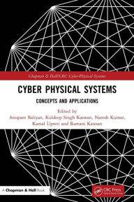 Title: Cyber Physical Systems: Concepts and Applications, Author: Anupam Baliyan