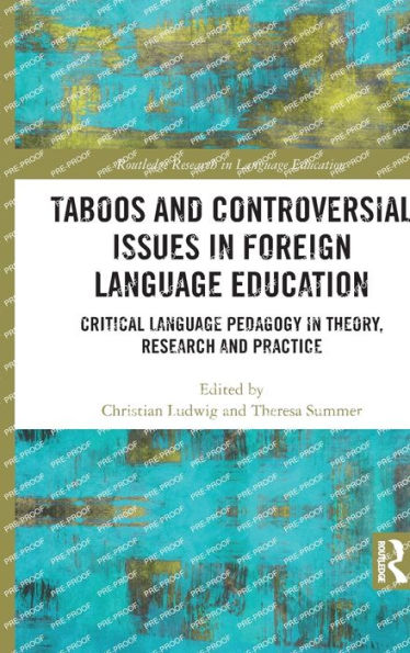 Taboos and Controversial Issues Foreign Language Education: Critical Pedagogy Theory, Research Practice