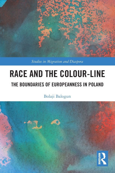 Race and The Colour-Line: Boundaries of Europeanness Poland