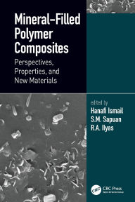 Title: Mineral-Filled Polymer Composites: Perspectives, Properties, and New Materials, Author: Hanafi Ismail