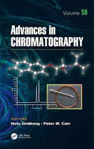 Title: Advances in Chromatography: Volume 58, Author: Nelu Grinberg
