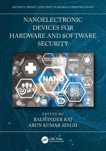 Nanoelectronic Devices for Hardware and Software Security