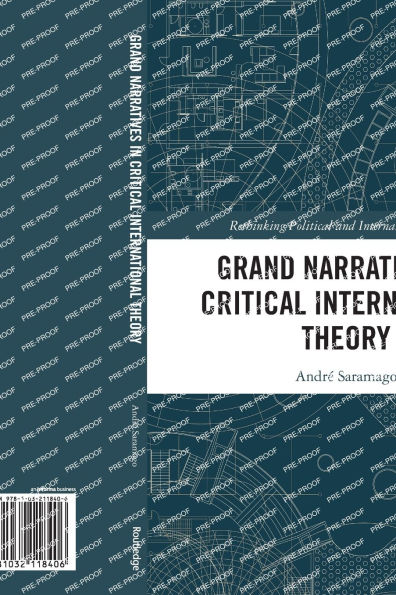 Grand Narratives Critical International Theory