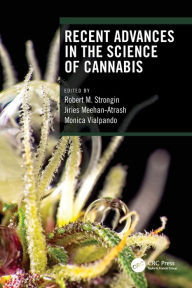 Title: Recent Advances in the Science of Cannabis, Author: Robert M. Strongin