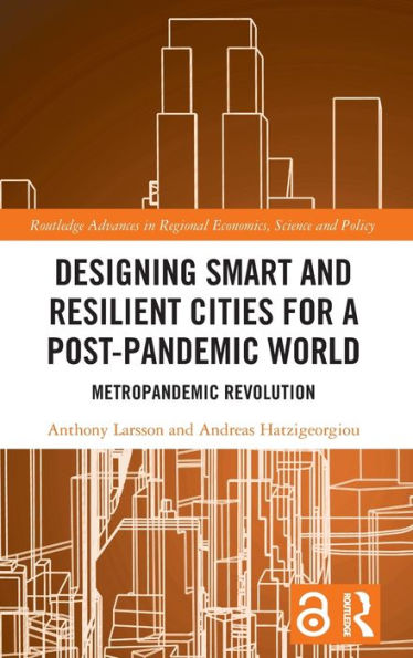 Designing Smart and Resilient Cities for a Post-Pandemic World: Metropandemic Revolution