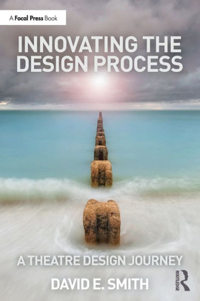 Innovating the Design Process: A Theatre Journey