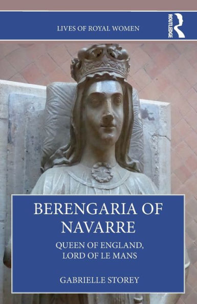 Berengaria of Navarre: Queen England, Lord Le Mans