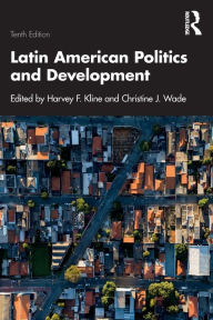 Title: Latin American Politics and Development, Author: Harvey F. Kline