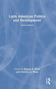 Title: Latin American Politics and Development, Author: Harvey F. Kline