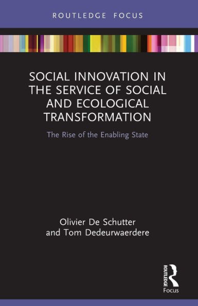 Social Innovation the Service of and Ecological Transformation: Rise Enabling State