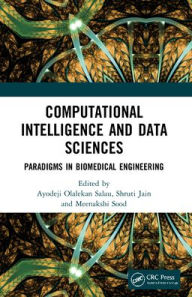 Title: Computational Intelligence and Data Sciences: Paradigms in Biomedical Engineering, Author: Ayodeji Olalekan Salau