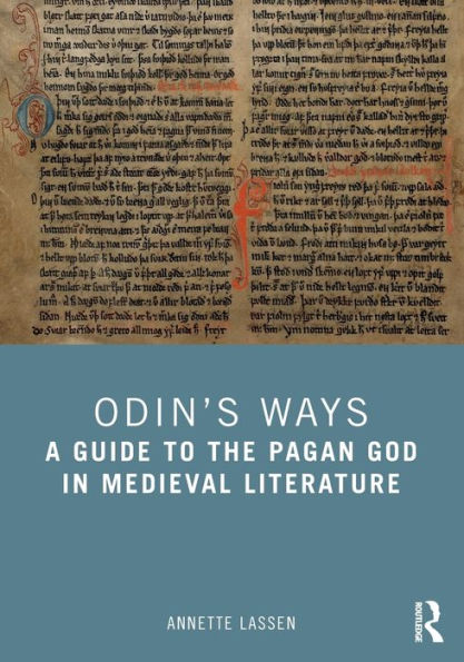 Odin's Ways: A Guide to the Pagan God in Medieval Literature