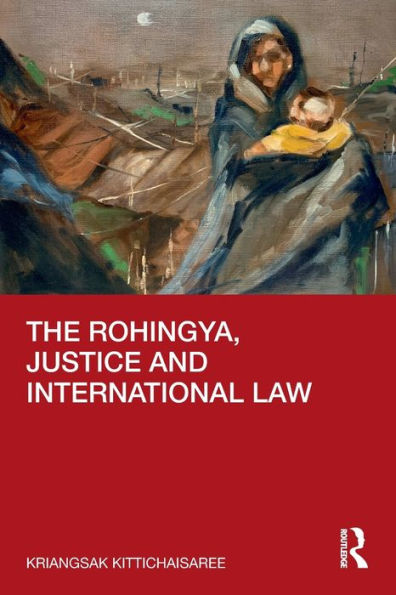 The Rohingya, Justice and International Law