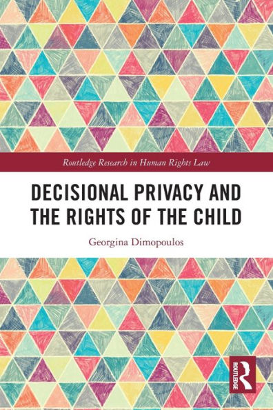 Decisional Privacy and the Rights of Child