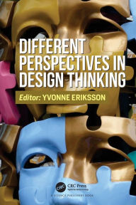 Title: Different Perspectives in Design Thinking, Author: Yvonne Eriksson