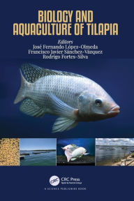 Title: Biology and Aquaculture of Tilapia, Author: José Fernando López-Olmeda