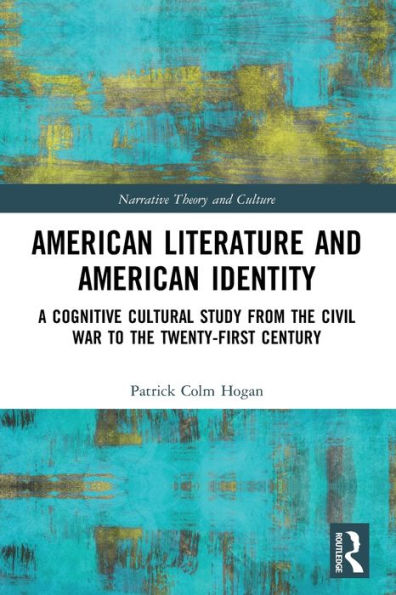 American Literature and Identity: A Cognitive Cultural Study from the Civil War to Twenty-First Century