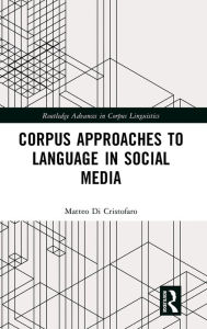 Title: Corpus Approaches to Language in Social Media, Author: Matteo Di Cristofaro