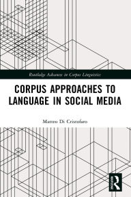 Title: Corpus Approaches to Language in Social Media, Author: Matteo Di Cristofaro