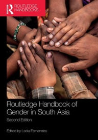 Title: Routledge Handbook of Gender in South Asia, Author: Leela Fernandes