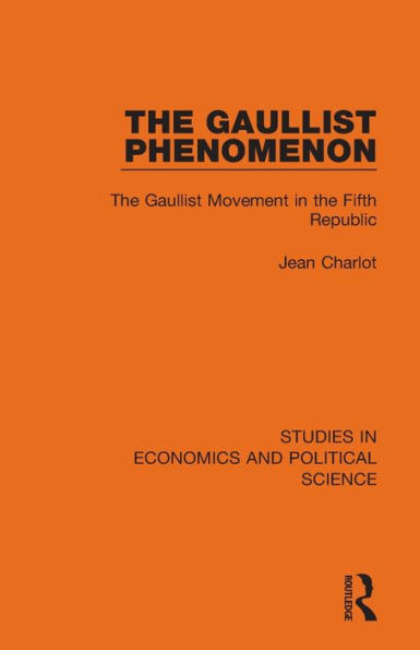 the Gaullist Phenomenon: Movement Fifth Republic