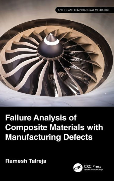 Failure Analysis of Composite Materials with Manufacturing Defects