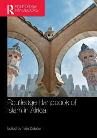 Title: Routledge Handbook of Islam in Africa, Author: Terje Østebø