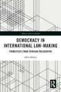 Democracy in International Law-Making: Principles from Persian Philosophy